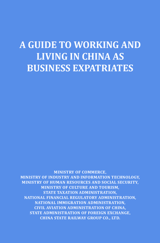 A Guide to Working and Living in China as Business Expatriates（2024 Edition）.pdf-022